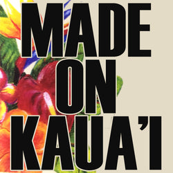Made on Kauai